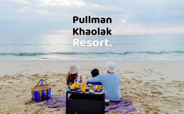 รีวิว Pullman KhaoLak Resort ใหม่ล่าสุดริมทะเลพังงา